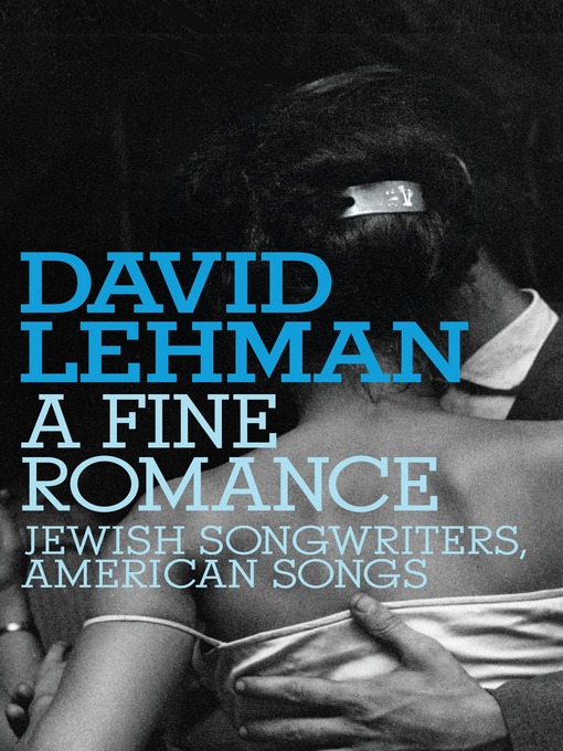 Title details for A Fine Romance by David Lehman - Available
